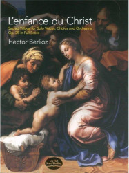 Hector Berlioz: L'enfance Du Christ, Sacred Trilogy (noty, partitura)