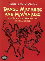 Camille Saint-Saens: Danse Macabre And Havanaise (noty, partitura)