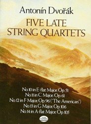 Antonin Dvořák: Five Late String Quartets (noty pro smyčcový kvartet, partitura)