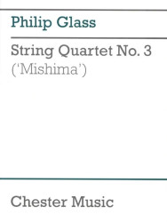 Philip Glass: String Quartet No. 3 - Mishima (noty pro smyčcový kvartet, partitura)