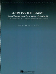 John Williams: Across the Stars - Love Theme from Star Wars Episode II (noty pro symfonický orchestr, partitura)