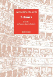 Gioachino Rossini: Zelmira (operní libreto)