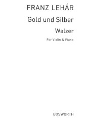Franz Lehár: Gold Und Silber Walzer (noty na housle, klavír)