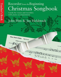 Recorder From The Beginning: Christmas Songbook - Teacher's Book (noty na zobcovou flétnu)