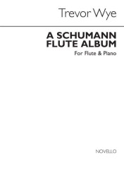 Trevor Wye: A Schumann Flute Album (noty na příčnou flétnu, klavír)