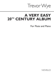 Trevor Wye: A Very Easy 20th Century Album (noty na příčnou flétnu, klavír)