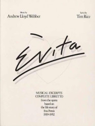 Evita - Musical Excerpts and Complete Libretto (noty na klavír, zpěv, akordy)