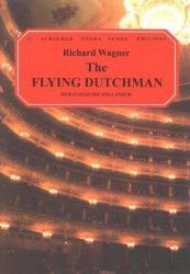 Richard Wagner: The Flying Dutchman / Der fliegende Holländer (noty na klavír, zpěv)