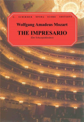 Wolfgang Amadeus Mozart: The Impresario / Der Schauspieldirektor (noty na klavír, zpěv)