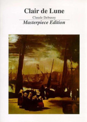 Claude Debussy: Clair De Lune - Masterpiece Edition (noty na klavír)