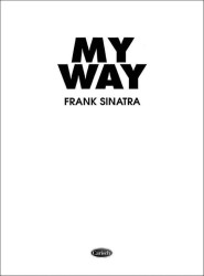 Frank Sinatra: My Way (noty na klavír, zpěv, akordy na kytaru)